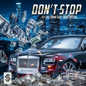 Dont Stop (feat. Da$h Dolla$)