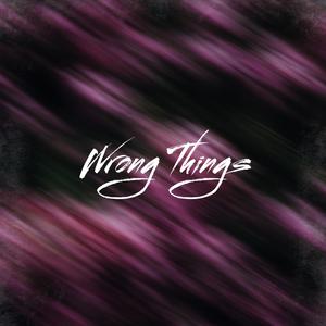 Wrong Things