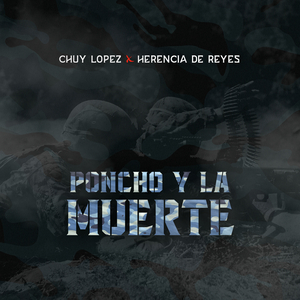 Poncho y La Muerte (feat. Herencia De Reyes)