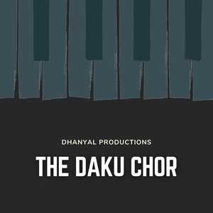 The Daku Chor