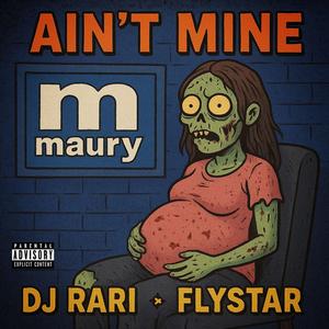 Ain't Mine (feat. DJRari 9)