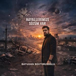 Hayallerimize Sözüm Var