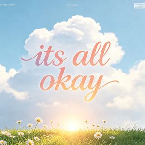 It's all okay（氛围版）