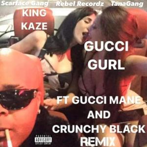Gucci Gurl (feat. Crunchy Black) (CrunchMix)