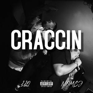 Craccin (feat. NOMCJ)