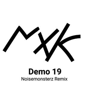 Demo 19(Noisemonsterz Remix)