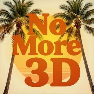 No more 3D