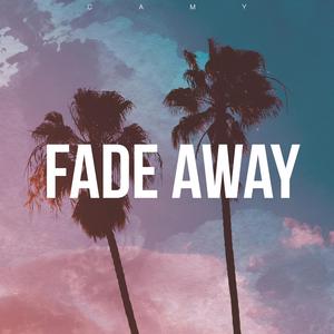 Fade Away