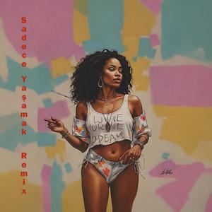 Sadece Yaşamak (Remixed and Remastered)