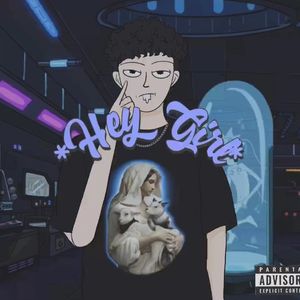 HEY GIRL（Prod.Gr33nart Beats)