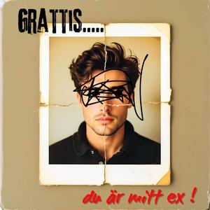Grattis, du är mitt ex