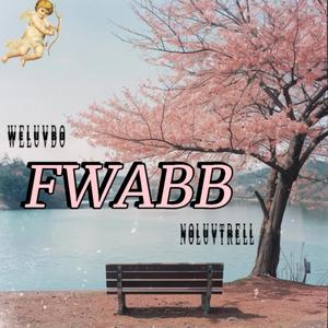 FWABB (feat. NoLuvTrell)