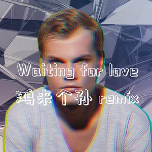 Waiting for love（HOONKY / FATE. remix）