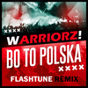 Warriorz! - Bo to Polska (Flashtune Remix Edit)