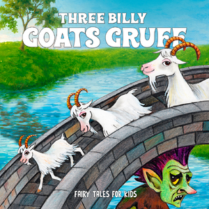 Three Billy Goats Gruff, Pt. 6