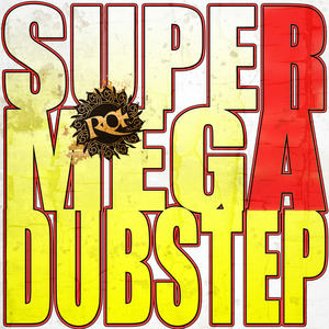 Supermegadubstep