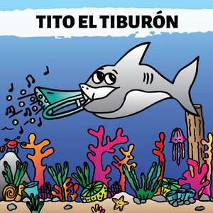 Tito El Tiburón