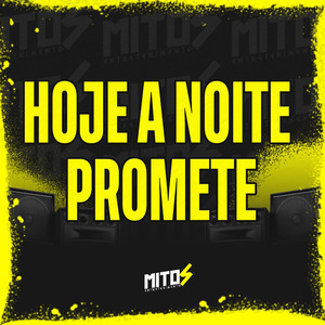 Hoje A Noite Promete