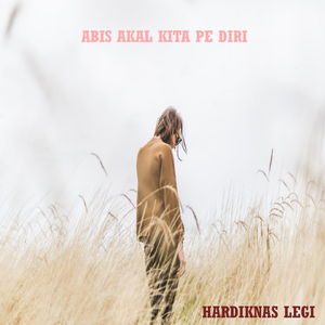 Abis Akal Kita Pe Diri