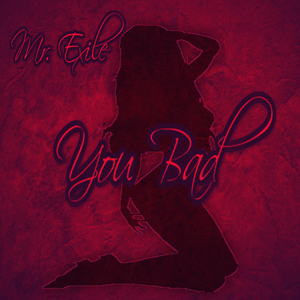 You Bad