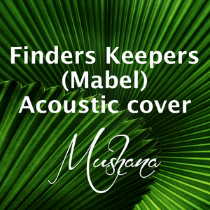 Finders Keepers (Acoustic Cover)