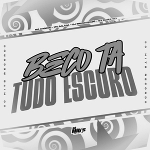 Beco ta Tudo Escuro