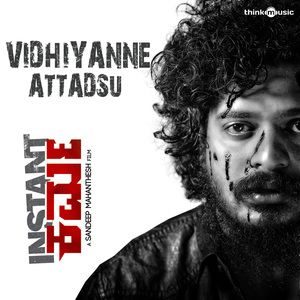 Vidhiyanne Attadsu (From "Instant Karma")