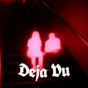 Deja Vu (feat. Lessan)