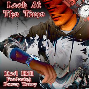 Look At The Time (feat. Devon Tracy)