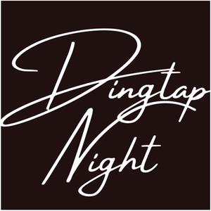 Dingtap Night