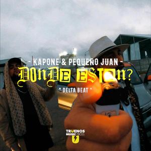 Donde Estan? (feat. Pequeño Juan & Delta Beat)