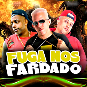 Fuga nos Fardado