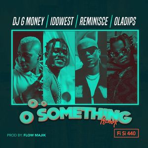 Oo Something (Remix Fi Si 440)