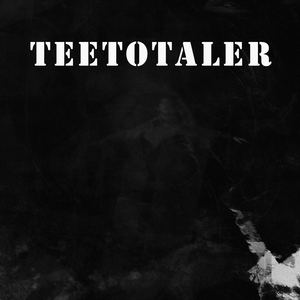 Teetotaler