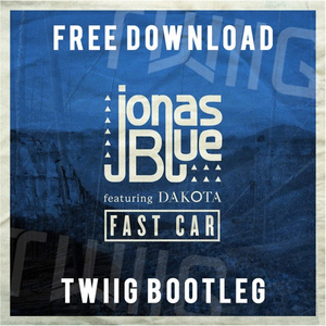 Fast Car (TWIIG Bootleg)