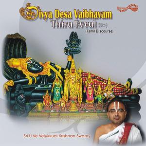 Divya Desa Vaibhavam-Thiru Evvul