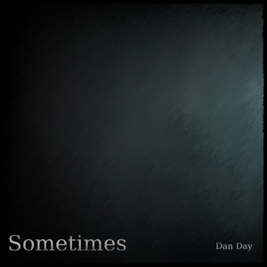 Sometimes