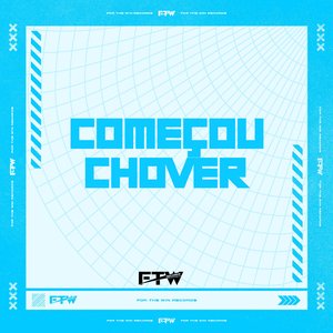 Começou Chover (feat. DJ F7)