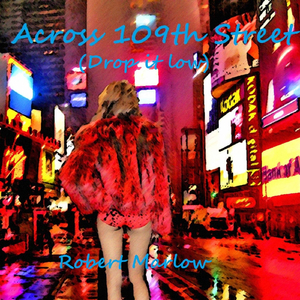 Across 109th Street (Drop It Low)