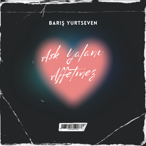 Aşk Yalanı Affetmez