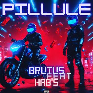 Pillule (feat. Hab's)