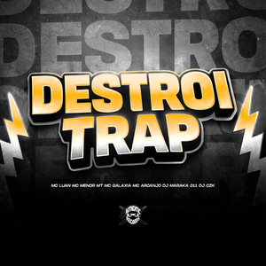 Destroi Trap