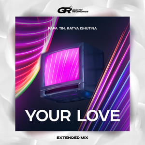 Your Love (Original Mix)