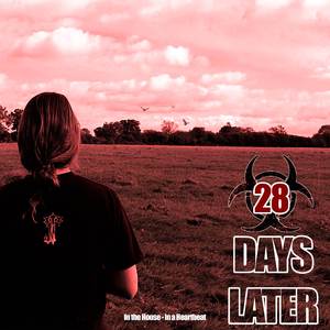 In the House - In a Heartbeat (28 Days Later Theme) (Metal Version)