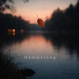 DÄMMERUNG (Felt Piano Rec.)