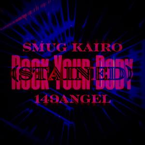 Rock Your Body (Stained) [Iris De Santa Remix]