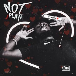 Not A Playa