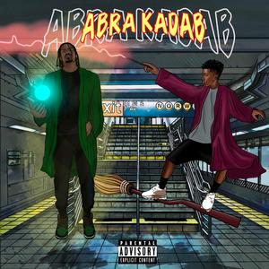 Abra Kadab (feat. Sunny Bornfree)
