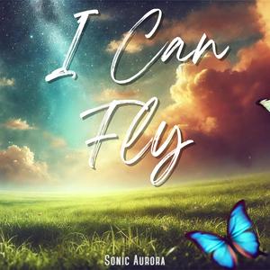 I Can Fly
