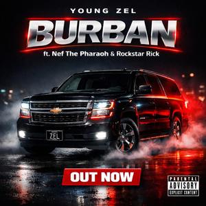 Burban (feat. Nef The Pharaoh & Rockstar Rick)